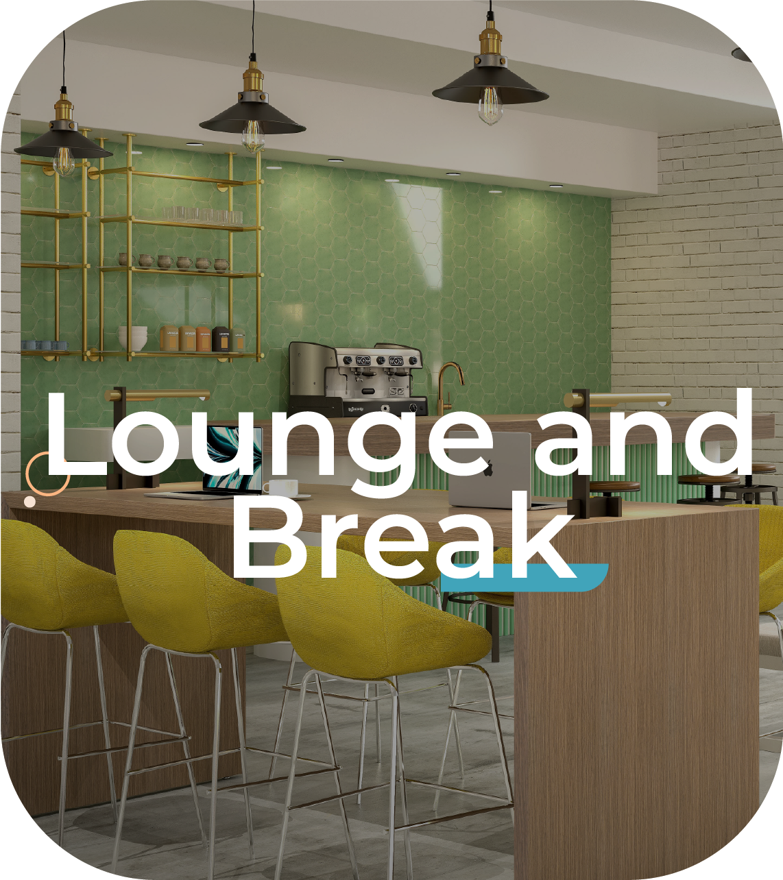 LOUNGE AND BREAK ES